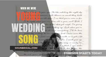A Nostalgic Wedding Song: "When We Were Young