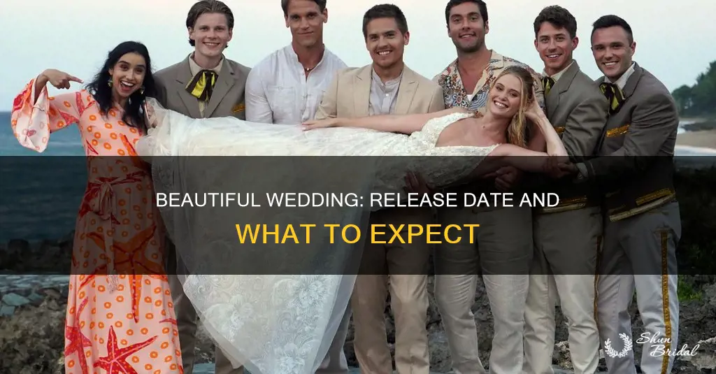 when will beautiful wedding be released