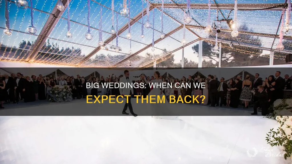 when will big weddings be allowed