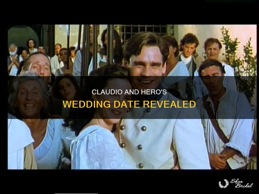 when will claudio and hero wedding take place