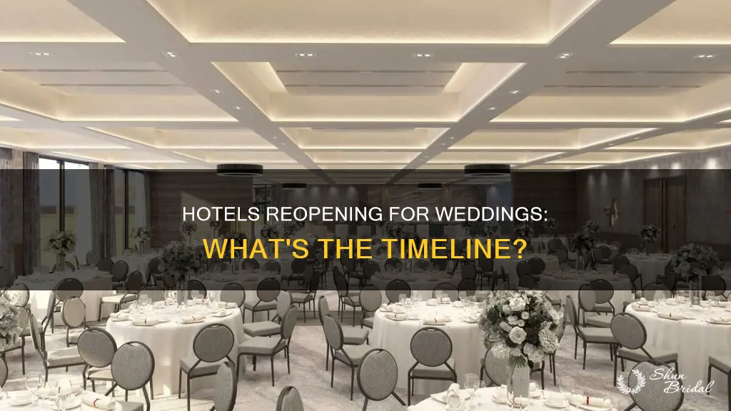 when will hotels reopen for weddings
