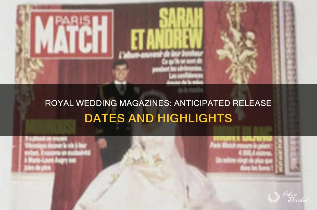 when will magazines be out for the royal wedding