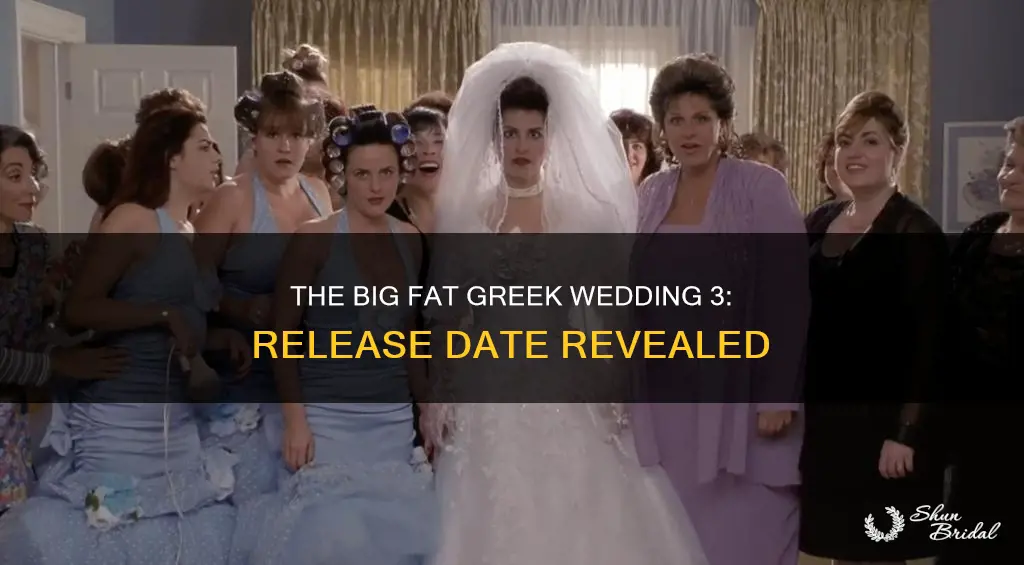 when will my big fat greek wedding 3 be released