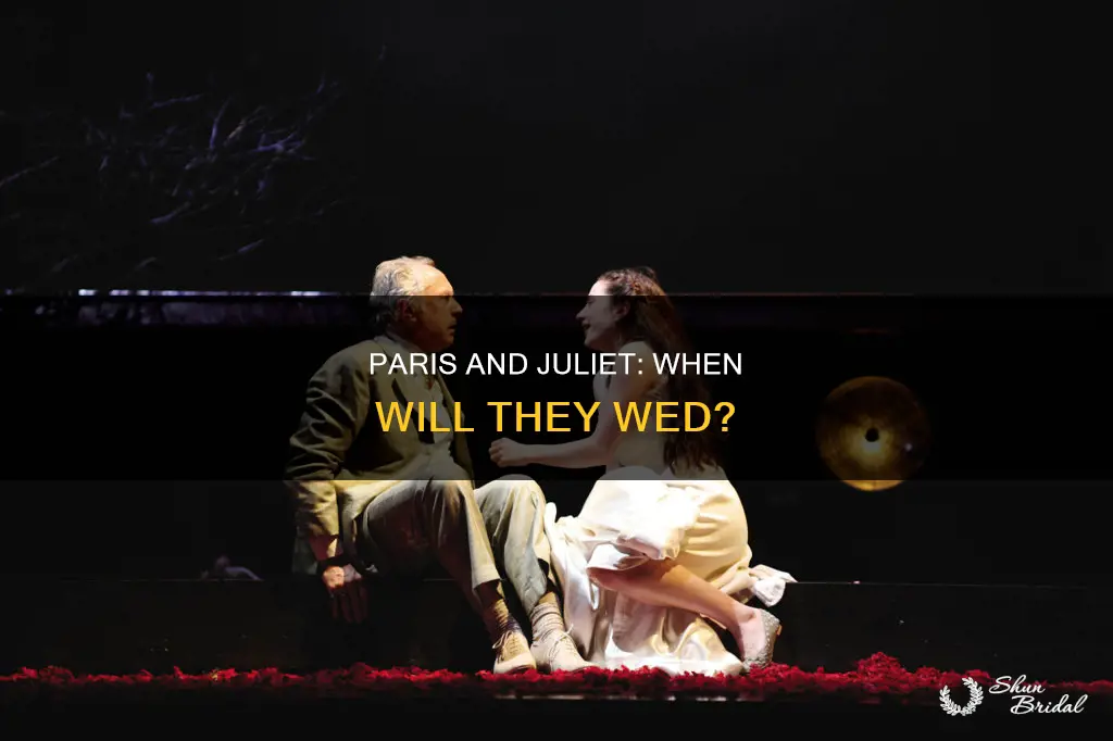 when will paris wed juliet