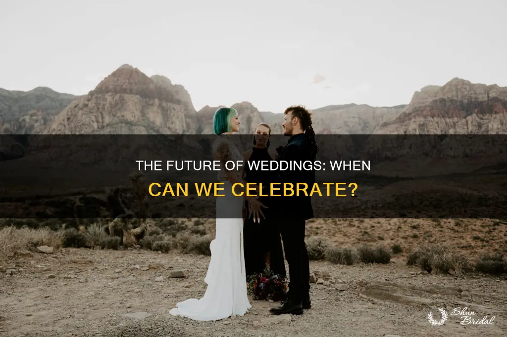 when will people be able to have weddings
