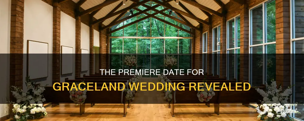 when will wedding at graceland air