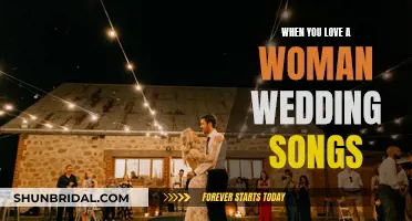 Songs for a Wedding: When a Woman Loves