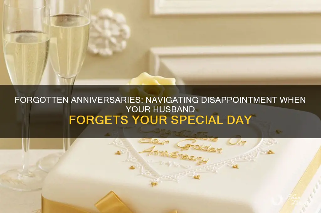 when your husband forgets your wedding anniversary