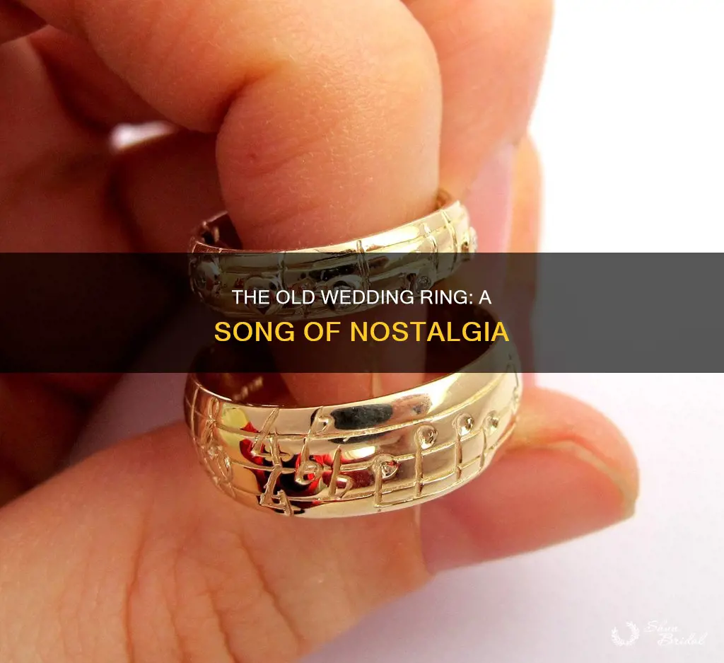 when your old wedding ring was new song