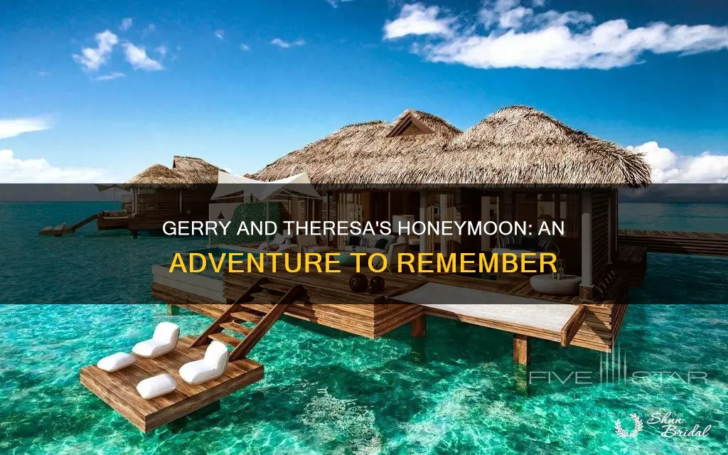 where are gerry and theresa going on their honeymoon