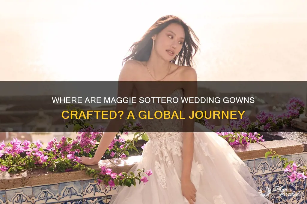 where are maggie sottero wedding gowns made