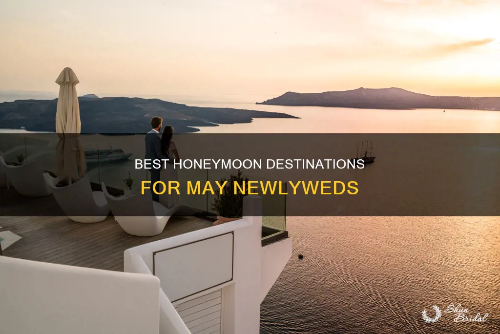 where are the best places to honeymoon in may