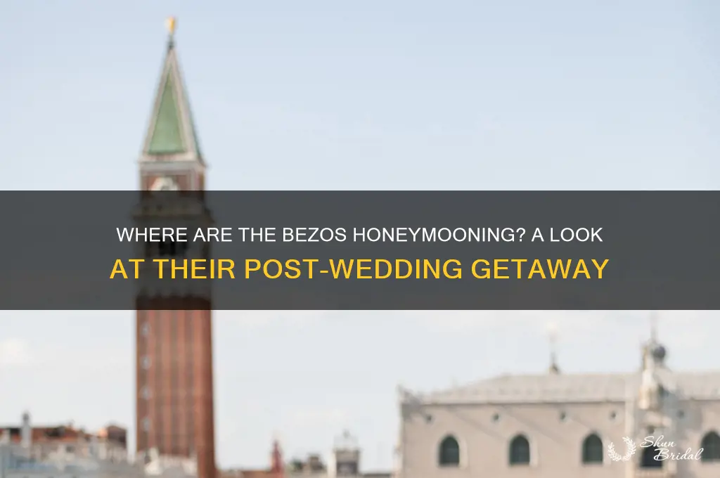 where are the bezos honeymooning