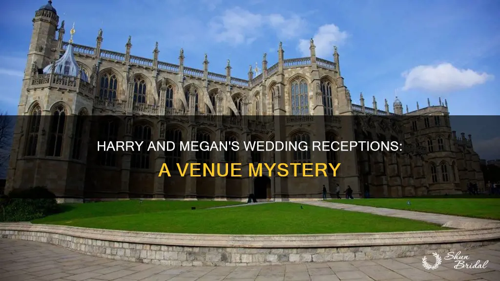 where are the wedding receptions vor harry and megan