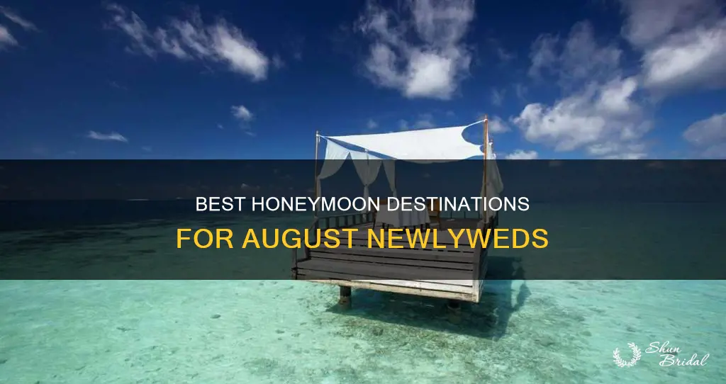 where best to go honeymoon in august