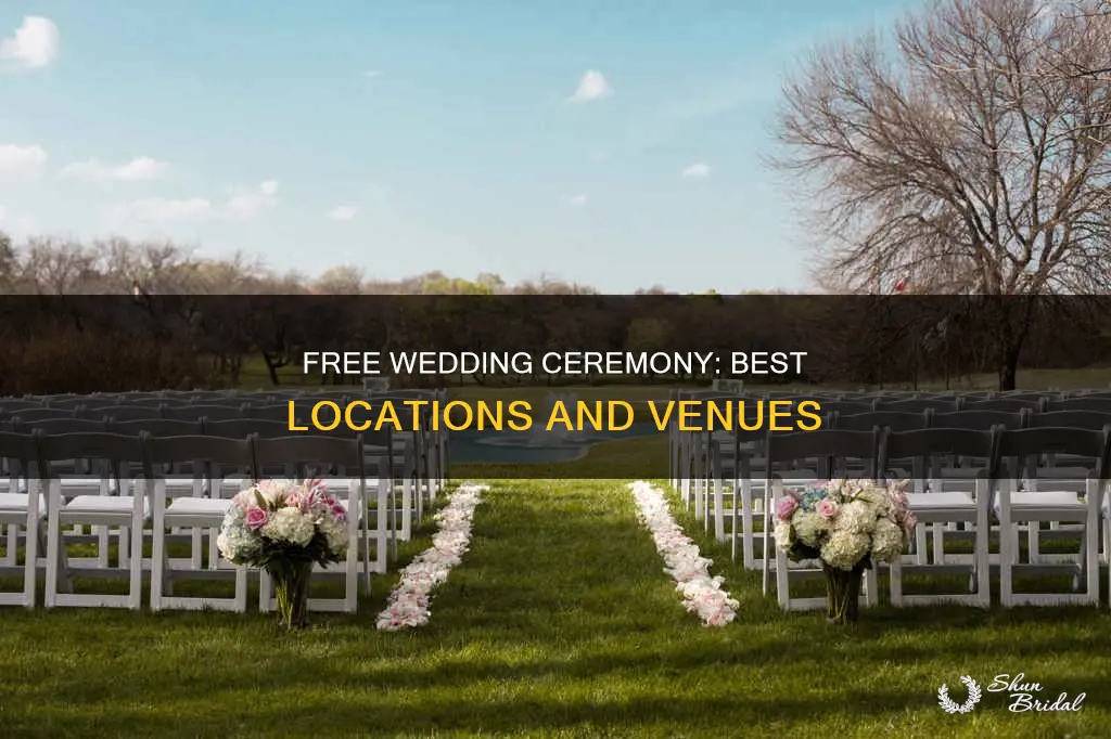 where can I have a wedding ceremony for free