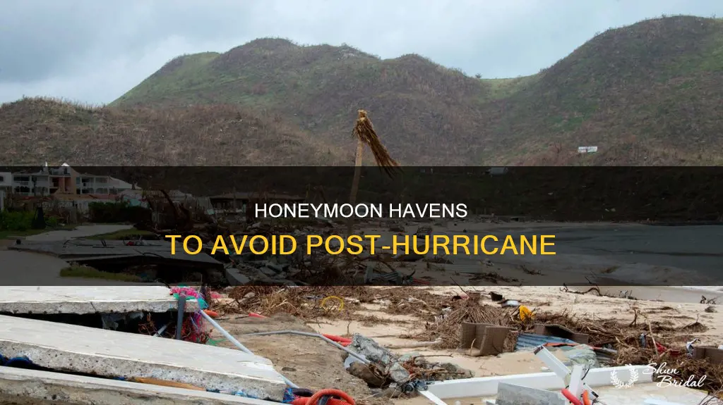 where can I not honeymoon after the hurricane