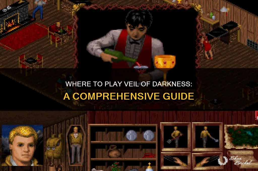 where can i play veil of darkness