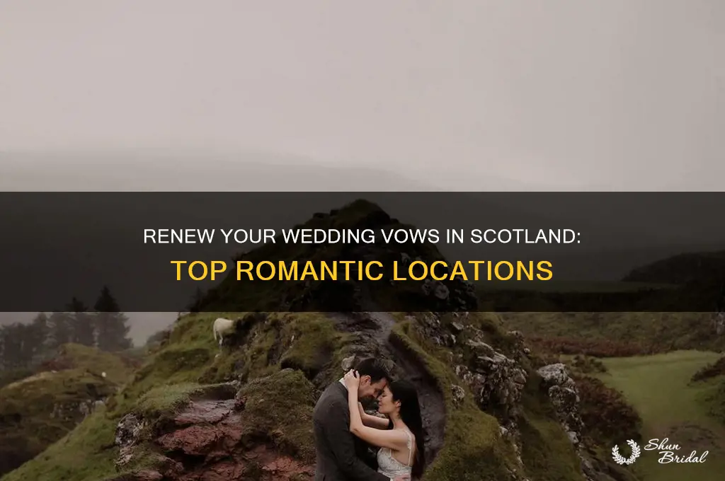 where can i renew my wedding vows in scotland