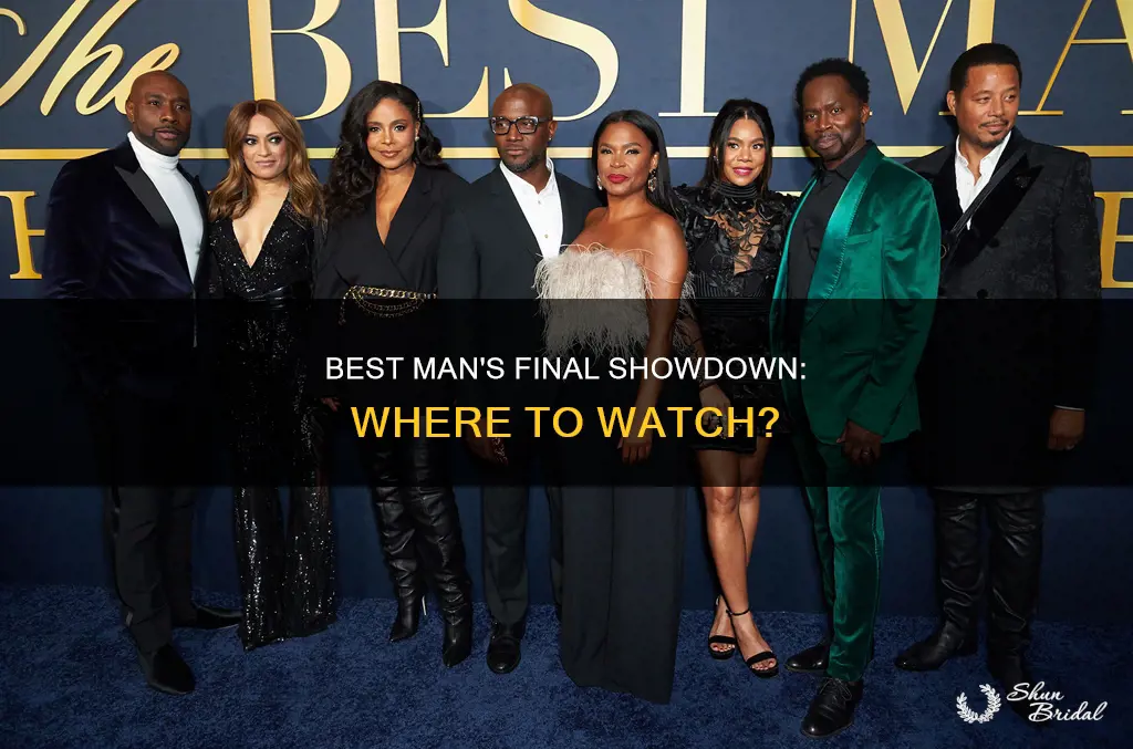 where can I watch best man final