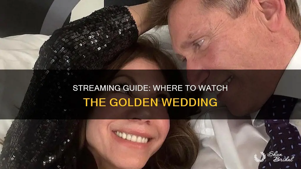 where can I watch the golden wedding