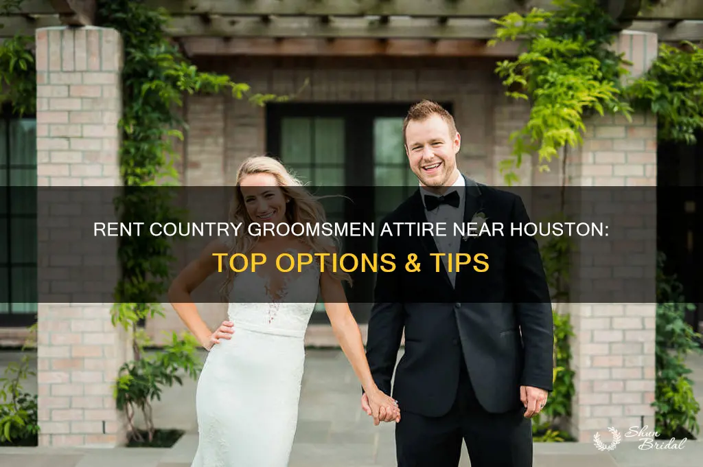 where can we rent country attire for groomsmen near houston