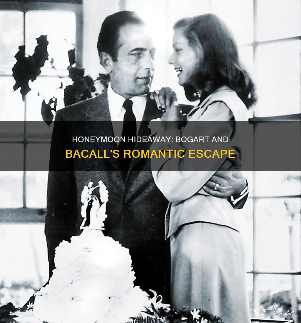 where did humphrey bogart and lauren bacall honeymoon