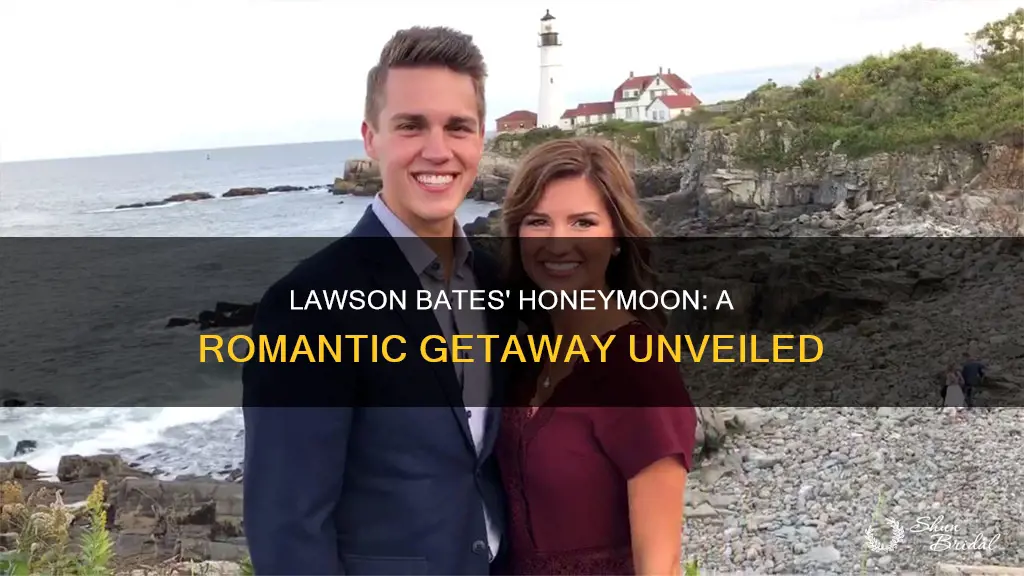 where did lawson bates go on his honeymoon