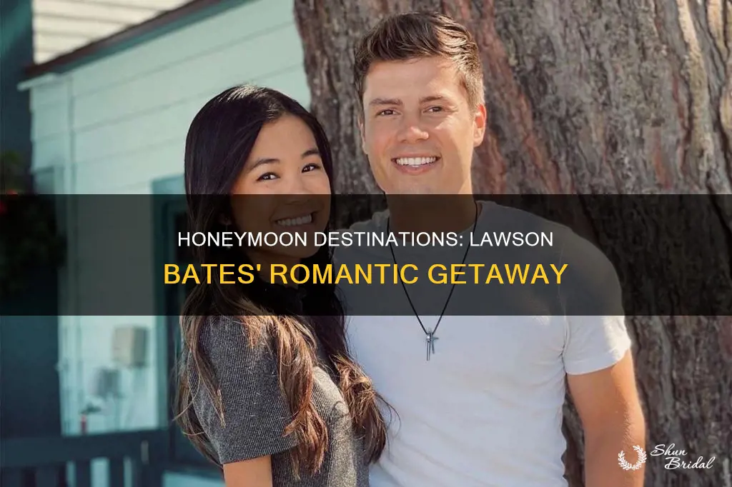 where did lawson bates go on his honeymoon
