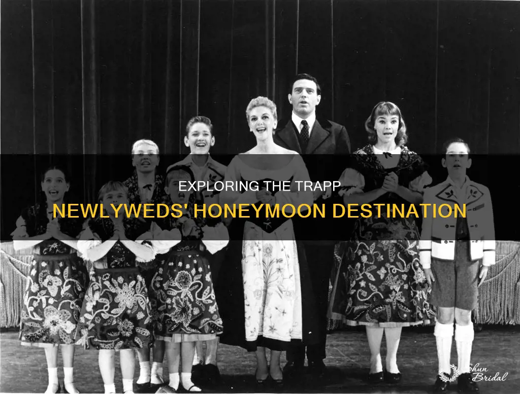where did maria van trapp honeymoon