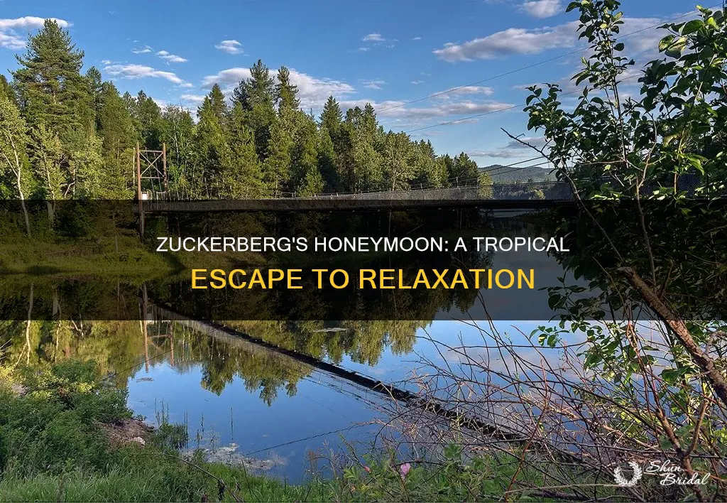 where did mark zuckerberg go to honeymoon