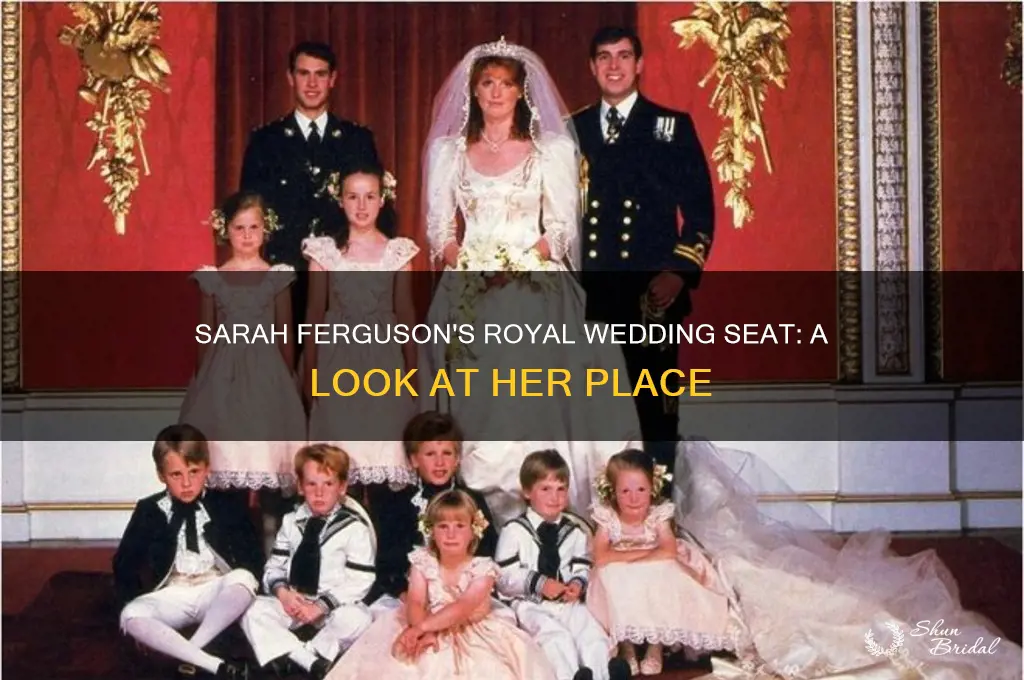 where did sarah ferguson sit during the royal wedding