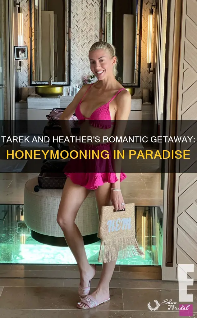 where did tarek and heather go on their honeymoon