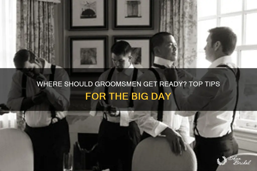 where do groomsmen get ready