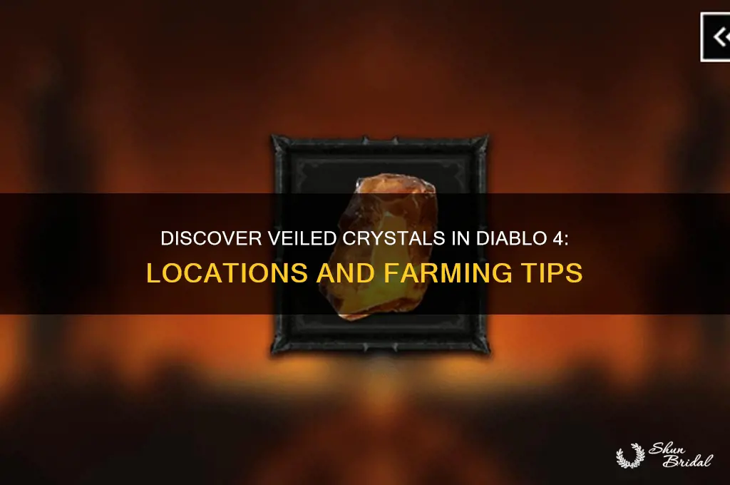 where do i get veiled crystals diablo 4