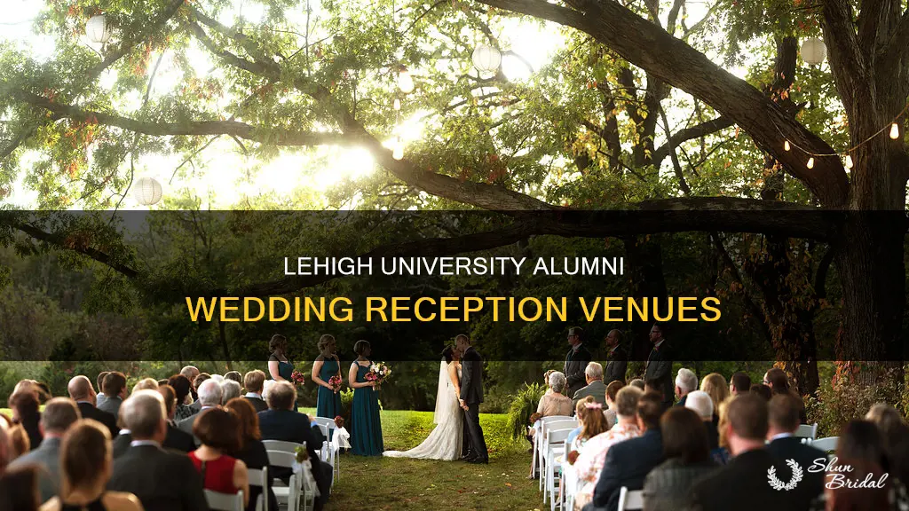 where do lehigh univ alumni have their wedding reception