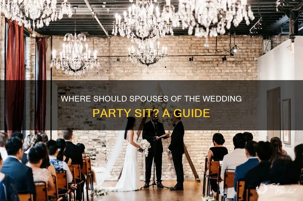 where do spouses of wedding party sit