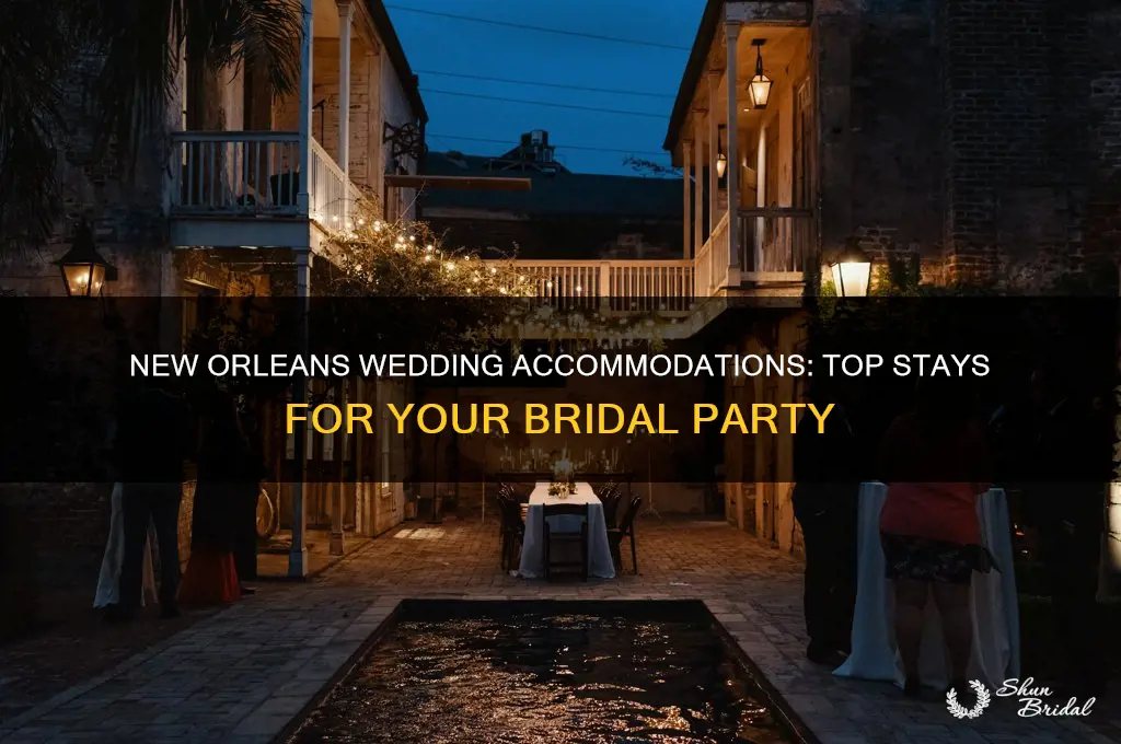 where do wedding parties stay in new orleans