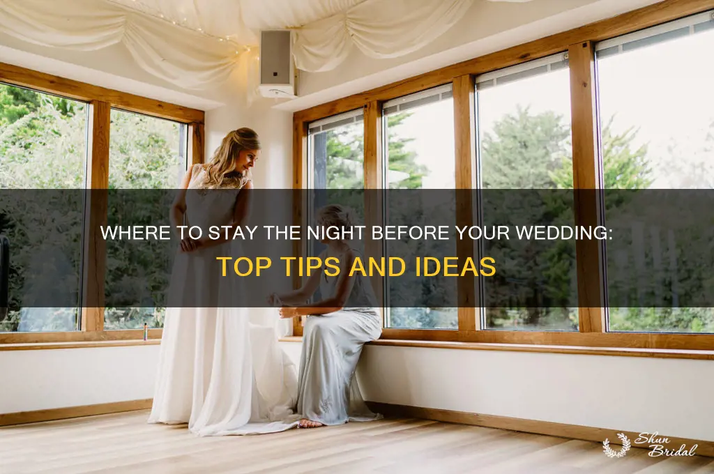 where do you stay the night before your wedding