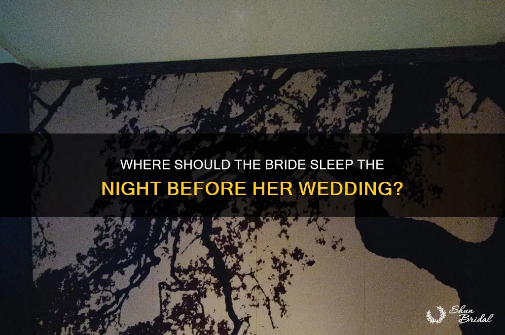 where does bride sleep night before wedding