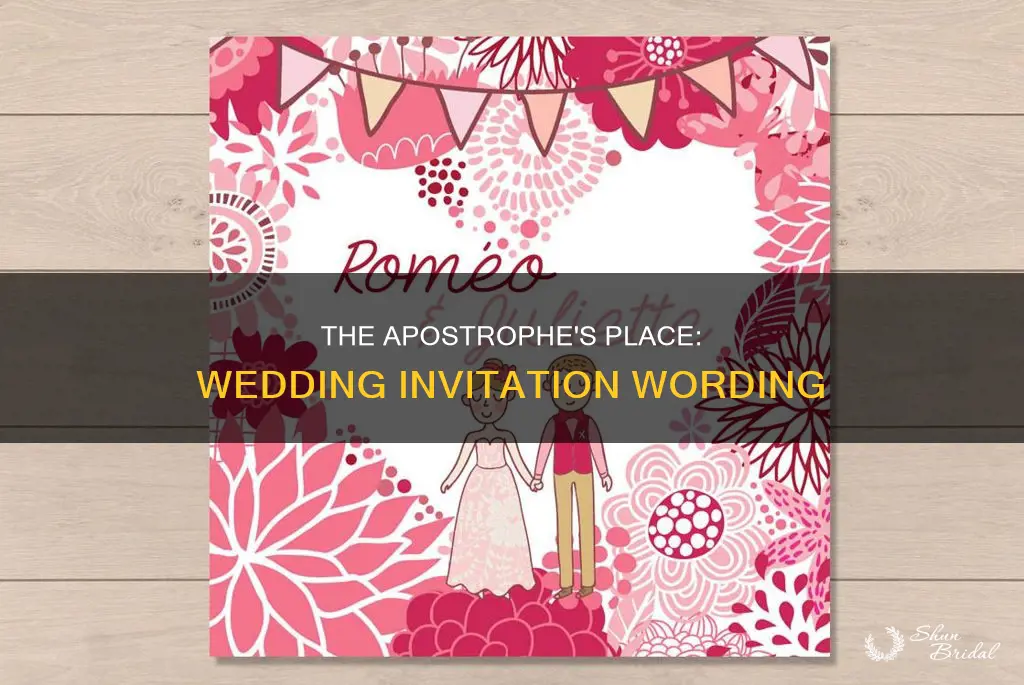 where does the apostrophe go in a wedding invitation