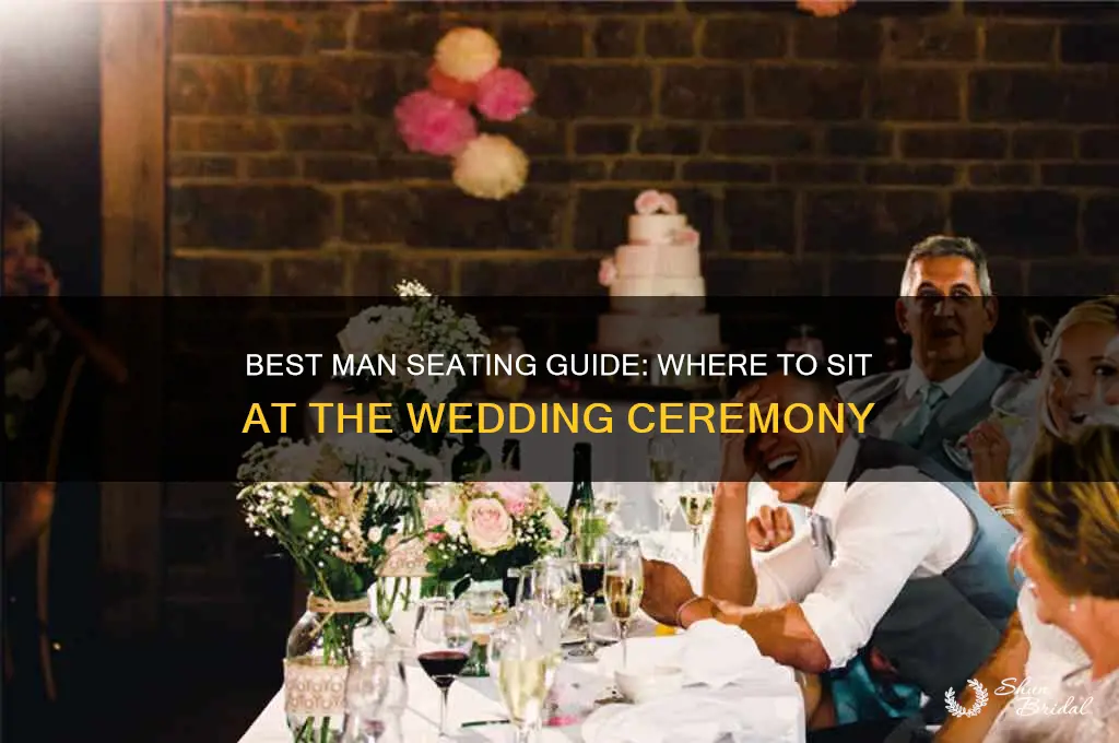 where does the best man sit at a wedding ceremony