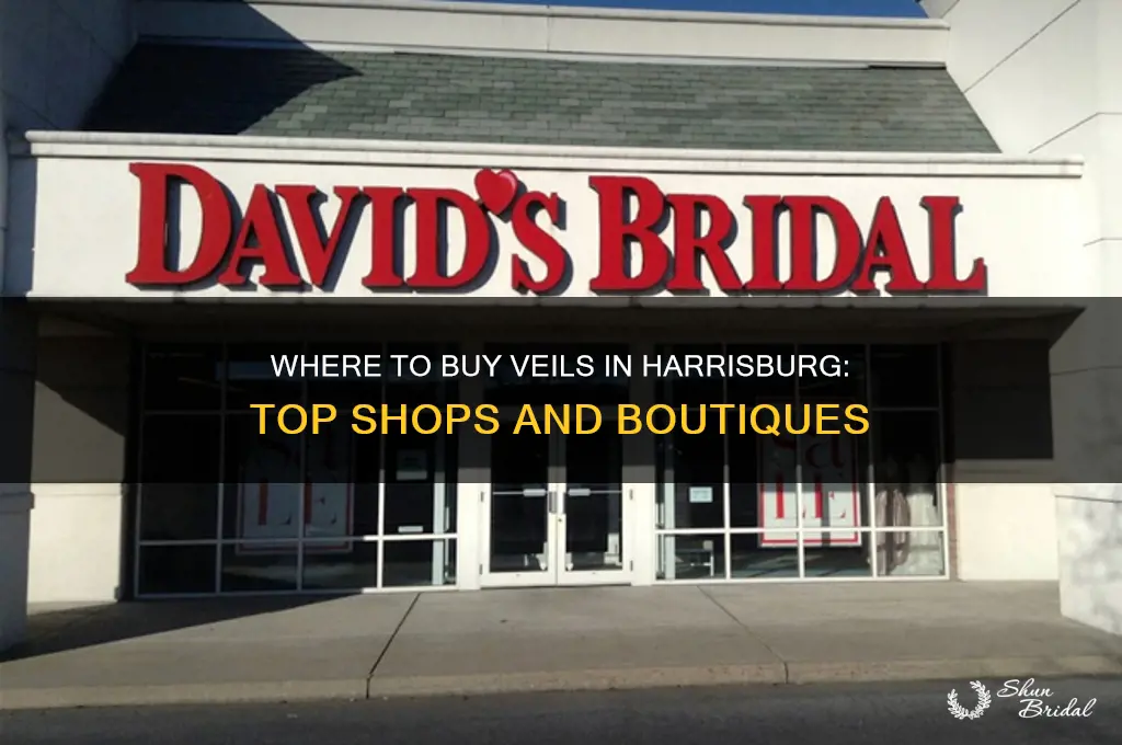 where in harrisburg you buy the veils