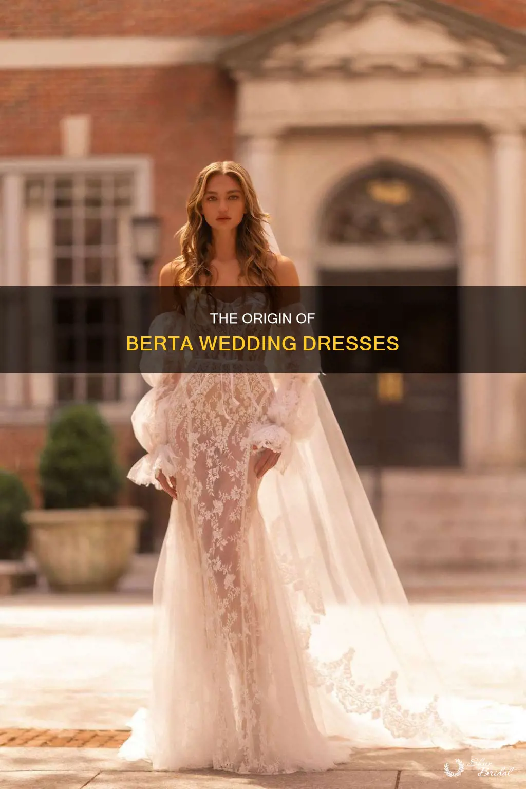 where is berta wedding dresses from