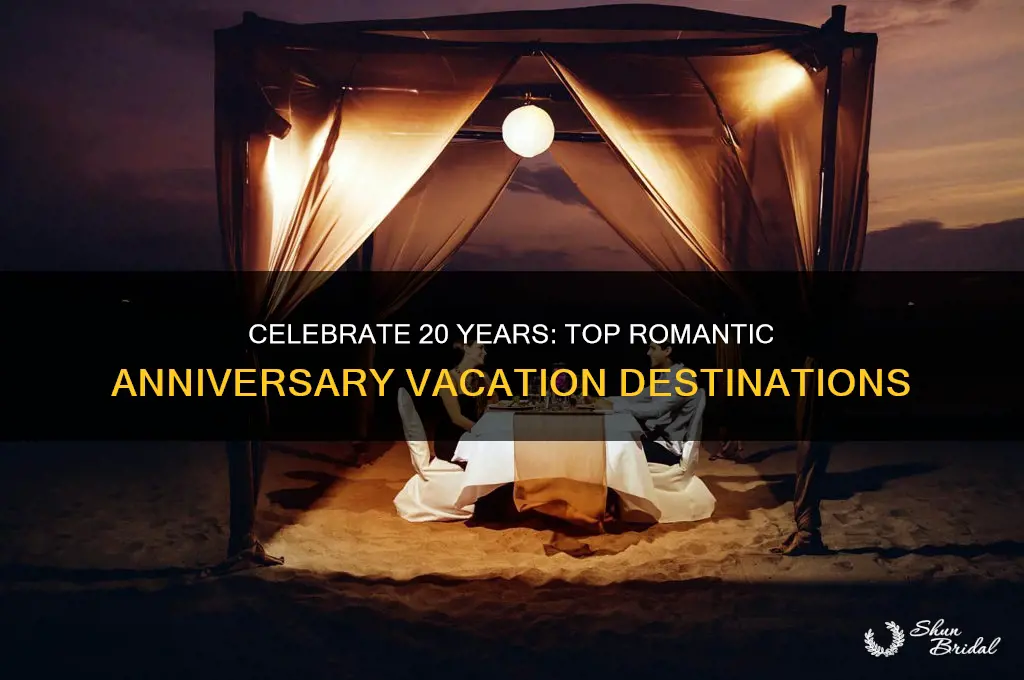 where is best place for 20th wedding anniversary vacation ideas