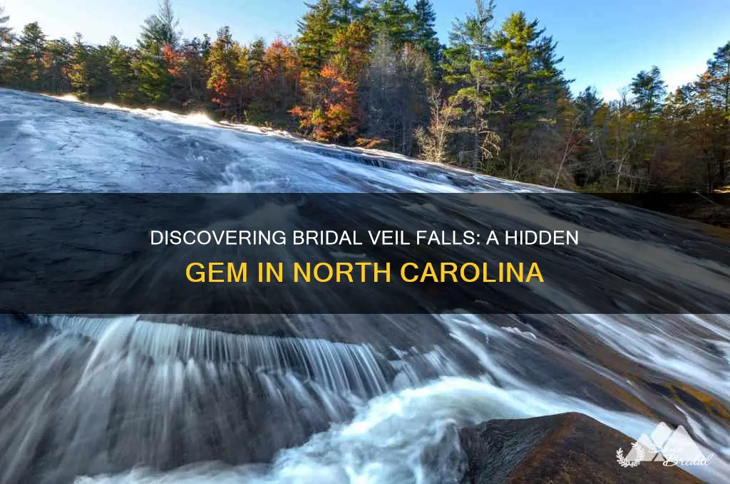 where is bridal veil falls in north carolina