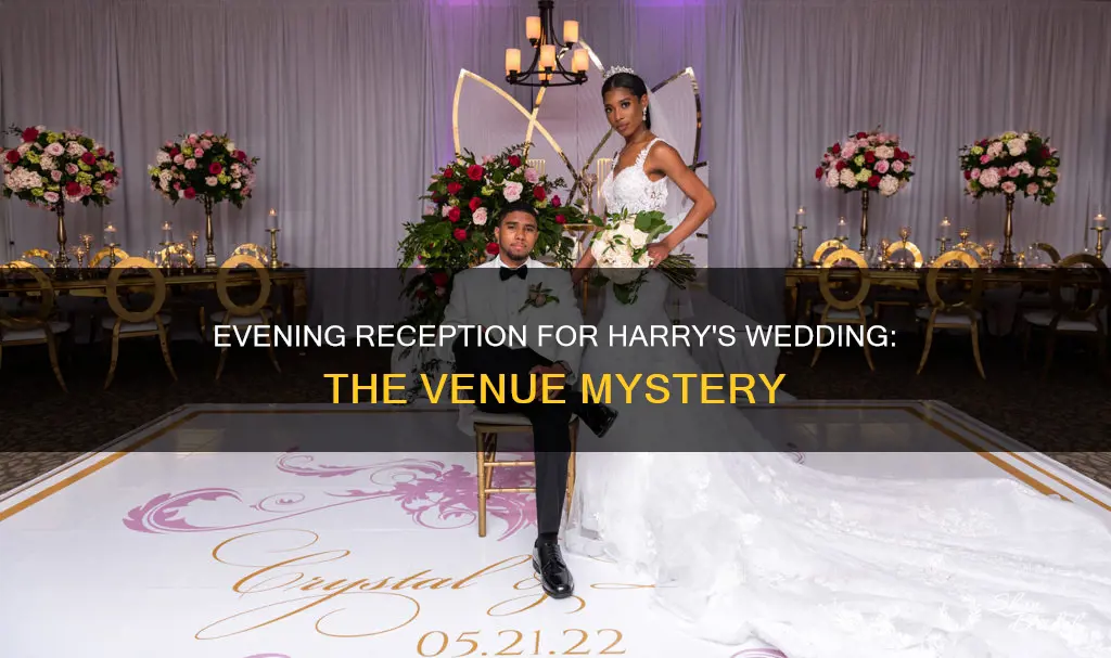 where is evening reception for prince harry