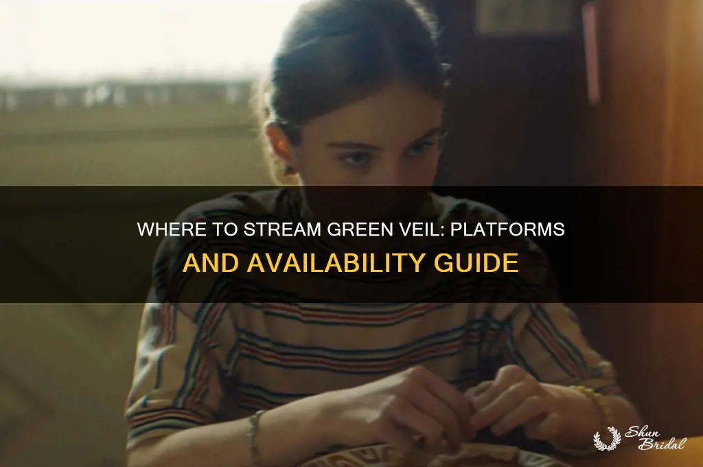 where is green veil streaming