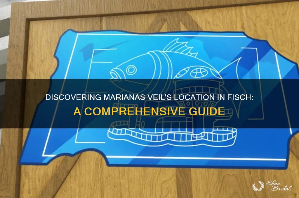 where is marianas veil in fisch