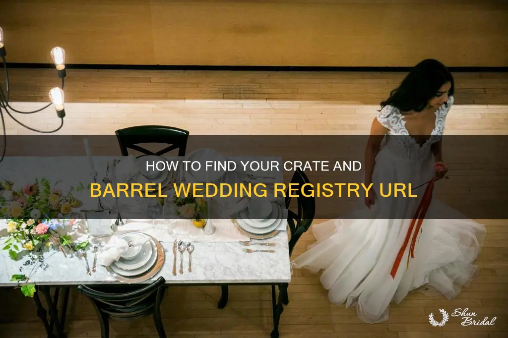 where is my wedding registry url for crate and barrel